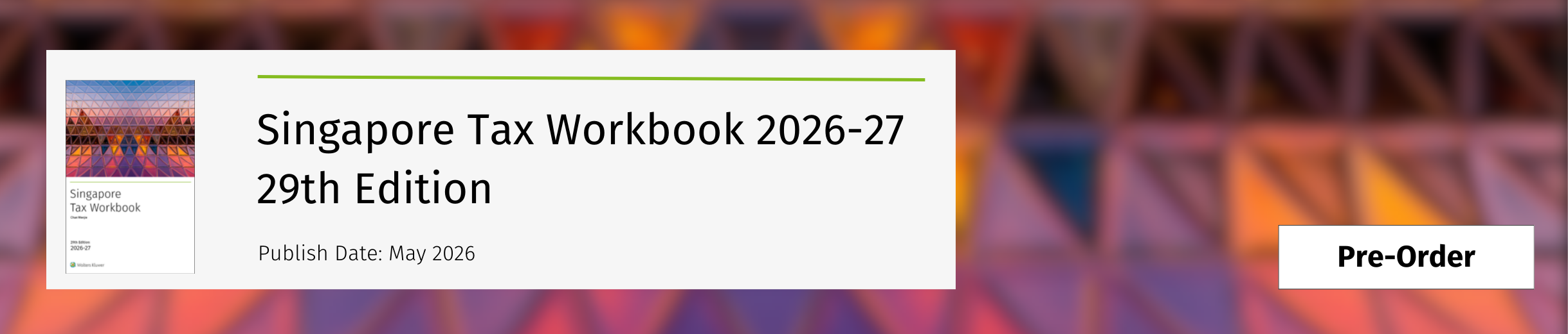 Singapore Tax Workbook 2026-27, 29th Edition